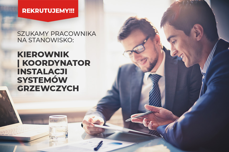 Kierownik | Koordynator Instalacji Systemów Grzewczych